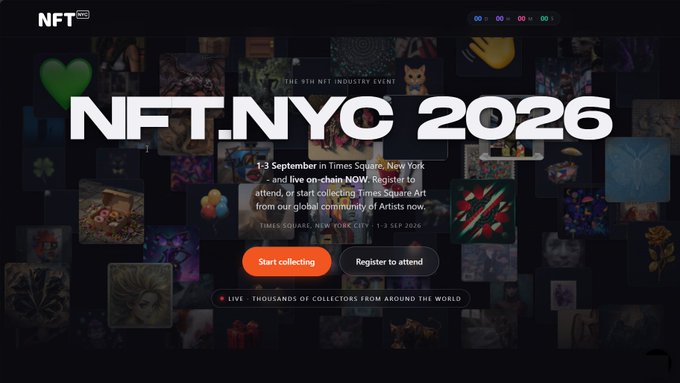 An advertisement for the NFT.NYC 2026 event, scheduled for 1-3 September at Times Square, New York, featuring call-to-action buttons to 'Start collecting' and 'Register to attend' against a background of various digital artworks.