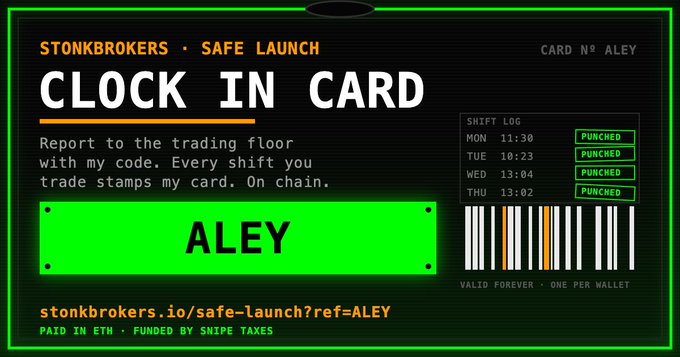 Digital trading card titled 'STONKBROKERS · SAFE LAUNCH' for 'CLOCK IN CARD', personalized with the name 'ALEY', showing a shift log of 'PUNCHED' entries and a URL 'stonkbrokers.io/safe-launch?ref=ALEY'.