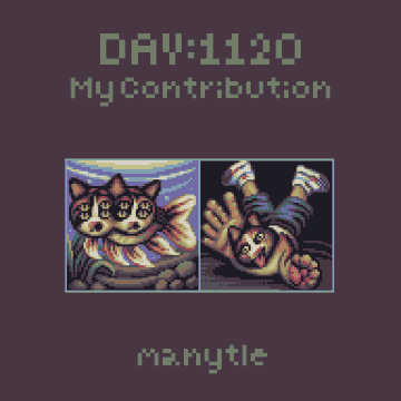 A pixel art graphic on a dark purple background reads 'DAY:1120 My Contribution manytle' and features two small illustrated panels, one of a cat and another of a girl.