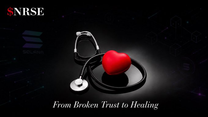 A graphic featuring a stethoscope wrapped around a red heart with "$NRSE" and Solana logos, captioned "From Broken Trust to Healing."