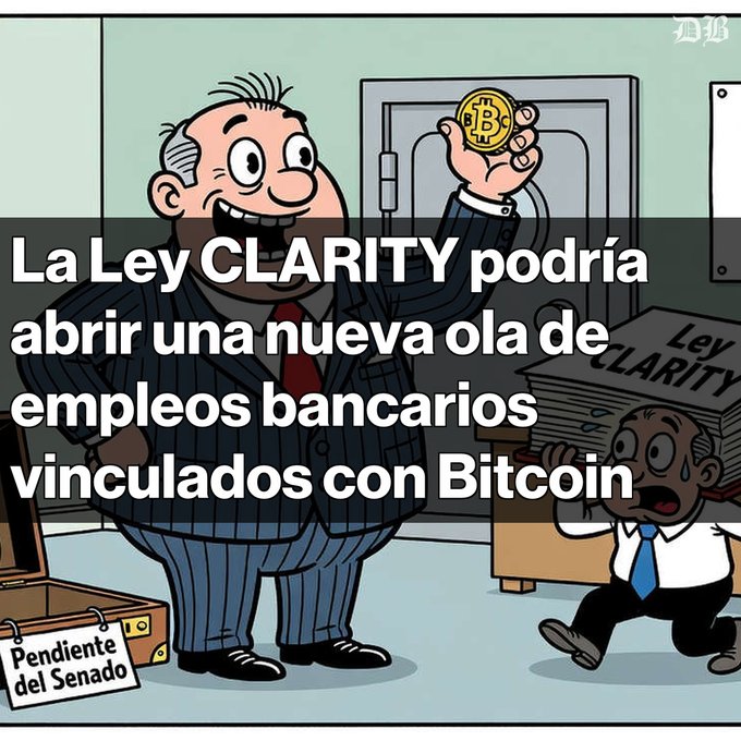 Cartoon illustration with Spanish text 'La Ley CLARITY podría abrir una nueva ola de empleos bancarios vinculados con Bitcoin', depicting a banker holding a Bitcoin coin next to a vault with a 'Ley CLARITY' book and a sign reading 'Pendiente del Senado'.