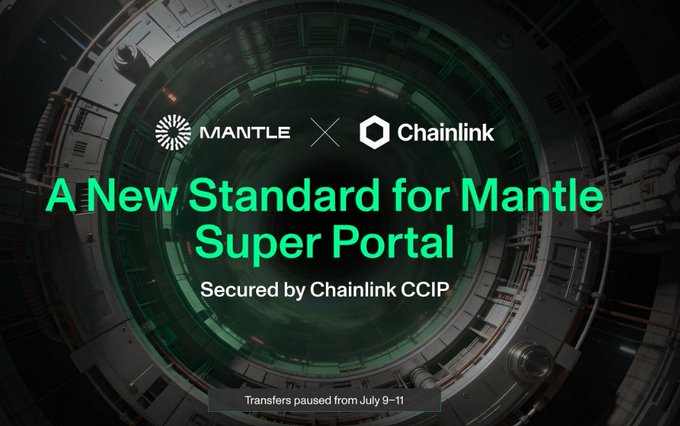 A promotional graphic for "MANTLE × Chainlink" titled "A New Standard for Mantle Super Portal," stating it is "Secured by Chainlink CCIP" with a note that "Transfers paused from July 9–11," set against a sci-fi tunnel background.