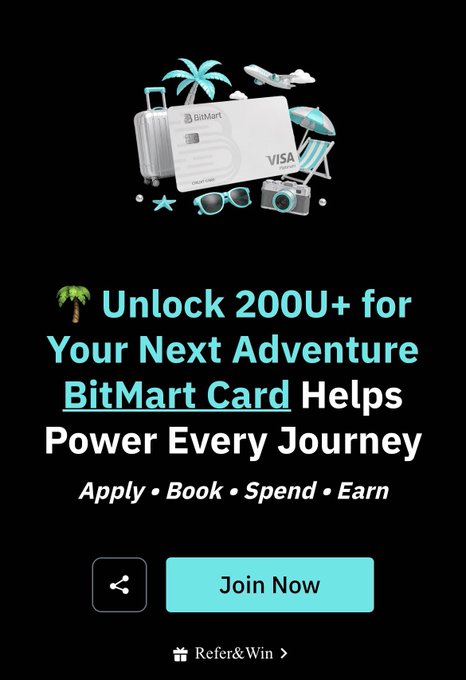 A promotional graphic for the BitMart Visa card reading 'Unlock 200U+ for Your Next Adventure - BitMart Card Helps Power Every Journey' with a 'Join Now' button.