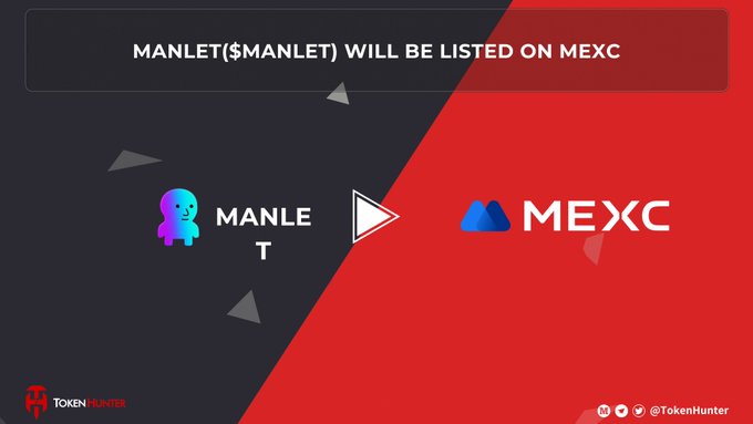 A promotional graphic from TokenHunter announcing 'MANLET($MANLET) WILL BE LISTED ON MEXC', featuring the MANLE T token logo and the MEXC exchange logo.