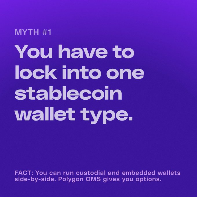 The image is a purple graphic titled "MYTH #1" stating "You have to lock into one stablecoin wallet type," with a "FACT" below clarifying that custodial and embedded wallets can run side-by-side via Polygon OMS, directly debunking the myth referenced in the post.
