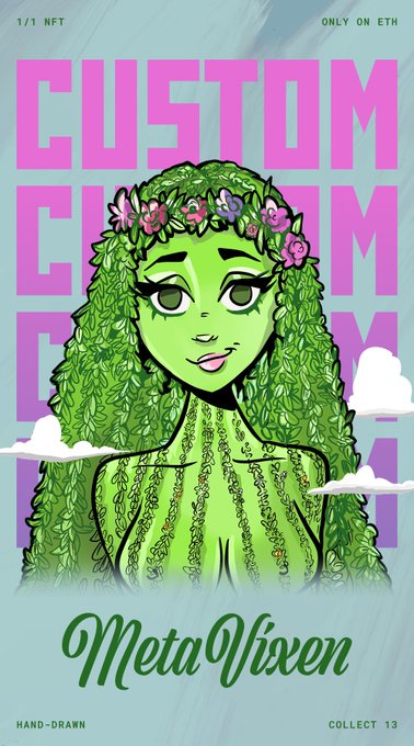 A colorful NFT digital art piece titled 'MetaVixen' featuring a green-skinned character with leafy hair and a flower crown, labeled '1/1 NFT ONLY ON ETH' and 'COLLECT 13'.
