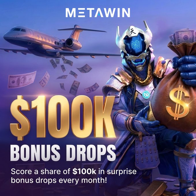 A promotional advertisement for 'METAWIN' featuring a samurai-style character holding a money bag with a dollar sign, alongside an airplane and the text '$100K BONUS DROPS' and 'Score a share of $100k in surprise bonus drops every month!'.