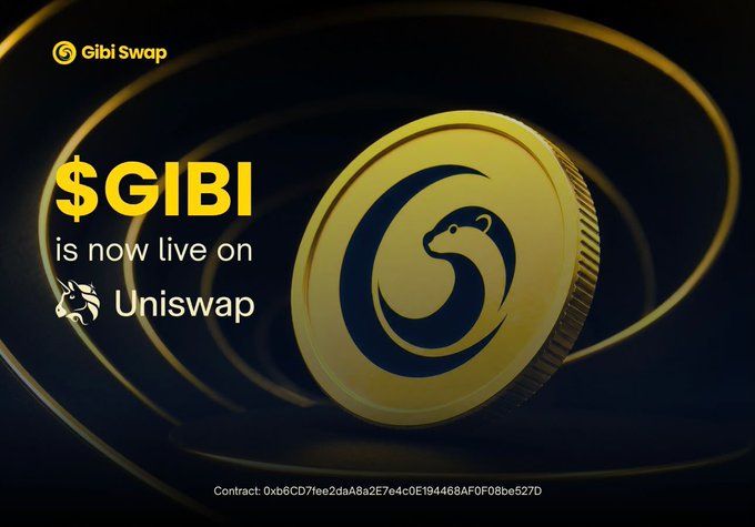 A promotional graphic for Gibi Swap announcing that the $GIBI token is now live on Uniswap, featuring a large golden coin with the Gibi Swap logo and the contract address 0xb6CD7fee2daA8a2E7e4c0E194468AF0F08be527D displayed at the bottom.