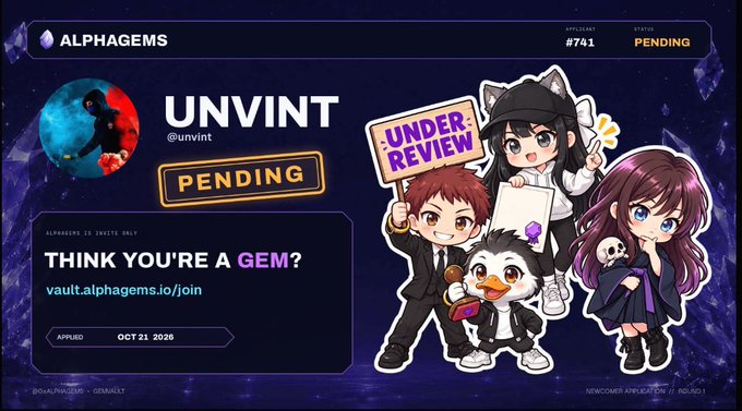 A dark blue, purple, and black Alphagems promotional banner for “UNVINT” marked “PENDING,” with “APPLIED OCT 21 2026,” “THINK YOU’RE A GEM?,” and “vault.alphagems.io/join” visible alongside anime-style characters and an “UNDER REVIEW” sign.
