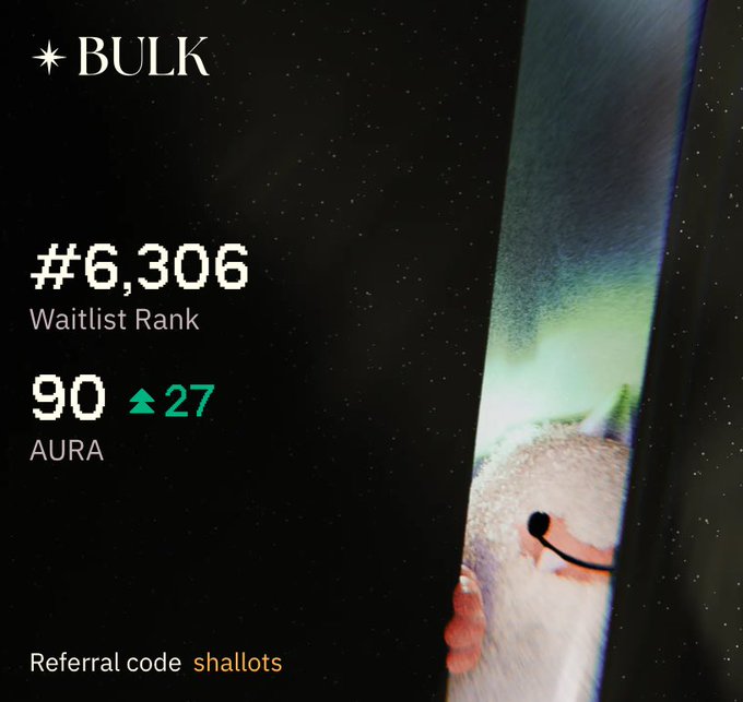 A digital profile screen displays 'BULK' with a Waitlist Rank of #6,306 and 90 AURA, alongside a referral code 'shallots'.