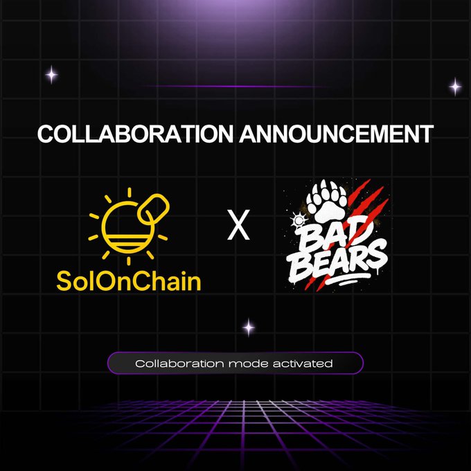 A collaboration announcement graphic between SolOnChain and Bad Bears features their logos side by side with the text "Collaboration mode activated," promoting the upcoming Bad Bears NFT mint launching on SolOnChain on July 31st.