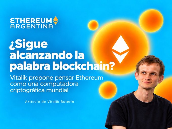 Promotional graphic for 'Ethereum Argentina' featuring a photo of Vitalik Buterin, with Spanish text reading '¿Sigue alcanzando la palabra blockchain? Vitalik propone pensar Ethereum como una computadora criptográfica mundial' and an article credit to Vitalik Buterin.