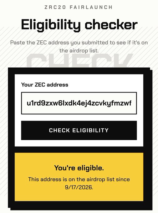 A 'ZRC20 FAIRLAUNCH Eligibility checker' page displaying a ZEC address (u1rd9zxw6lxdk4ej4zcvkyfmzwf) with a yellow banner confirming 'You're eligible' as of 9/17/2026.