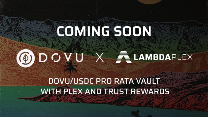 A 'COMING SOON' announcement for a collaboration between DOVU and LAMBDAPLEX, introducing the 'DOVU/USDC PRO RATA VAULT WITH PLEX AND TRUST REWARDS.'