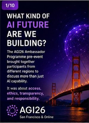 A promotional graphic for the AGI26 Ambassador Programme featuring the Golden Gate Bridge at night, with text reading '1/10 WHAT KIND OF AI FUTURE ARE WE BUILDING?'