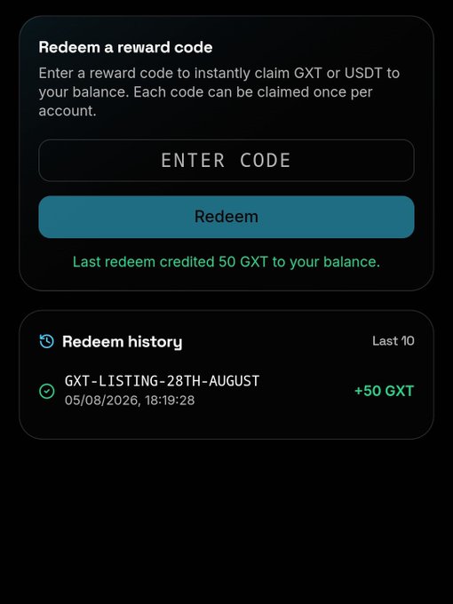 The image shows a "Redeem a reward code" interface on what appears to be GXT Exchange, with a confirmation message stating "Last redeem credited 50 GXT to your balance" and a redeem history entry showing the code "GXT-LISTING-28TH-AUGUST" credited "+50 GXT" on 05/08/2026. This relates to the post's promotion of a free $10 signup bonus in GXT tokens ahead of the August 28th listing, demonstrating the reward redemption process for new users.
