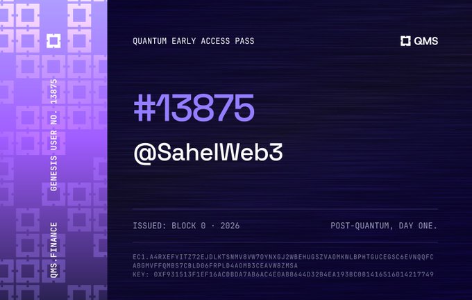 A purple and dark blue digital 'Quantum Early Access Pass' for QMS Finance, numbered #13875, assigned to user @SahelWeb3, issued in 2026 with cryptographic keys displayed at the bottom.