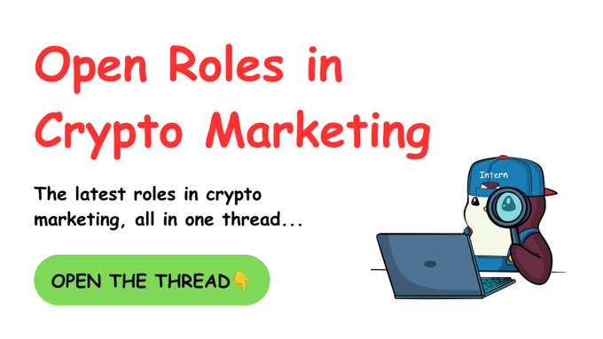 A graphic titled 'Open Roles in Crypto Marketing' with red and black text on a white background, featuring a green 'OPEN THE THREAD' button and a cartoon sloth mascot wearing an 'Intern' cap with a magnifying glass next to a laptop.