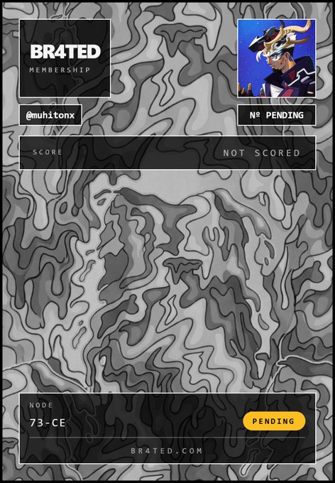A grayscale camouflage-background membership card for 'BR4TED' membership, featuring the username '@muhitonx', a 'PENDING' status, and 'NOT SCORED' designation.