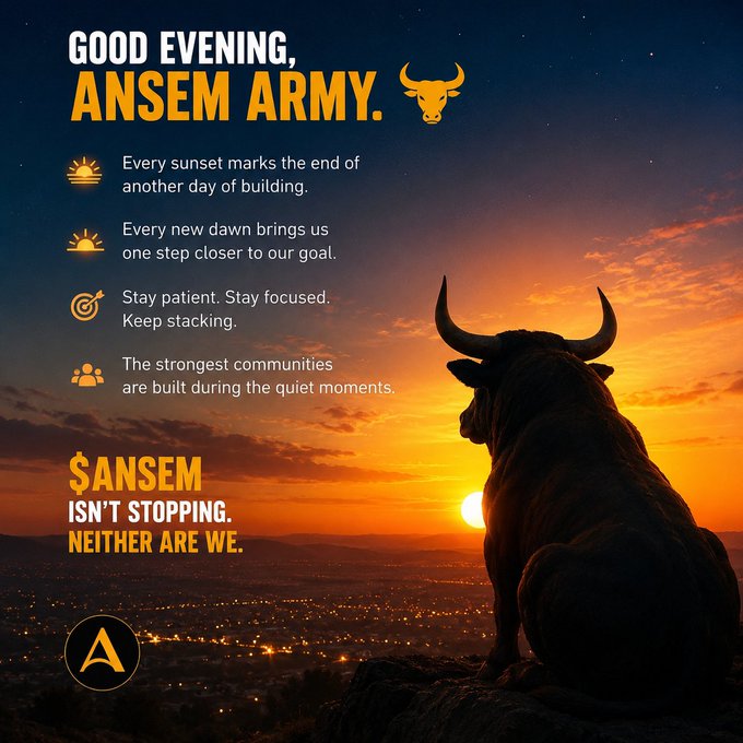 A motivational graphic titled 'Good Evening, Ansem Army' featuring a silhouetted bull overlooking a city at sunset, with text about patience, focus, and community building.