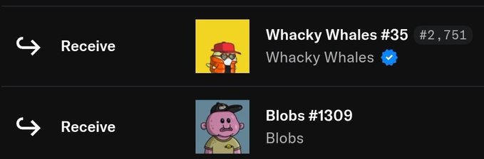 A digital interface showing 'Receive' buttons for two NFTs: 'Whacky Whales #35' (#2, 751) and 'Blobs #1309'.