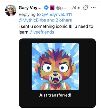 The image shows a tweet from Gary Vaynerchuk (@gary) replying to @Andynva0411, saying "i sent u something iconic !!! u need to learn @veefriends," featuring a colorful pop-art style VeeFriends character with the text "Just transferred!" — suggesting he just sent an NFT to Andynva0411 to introduce them to the VeeFriends brand.