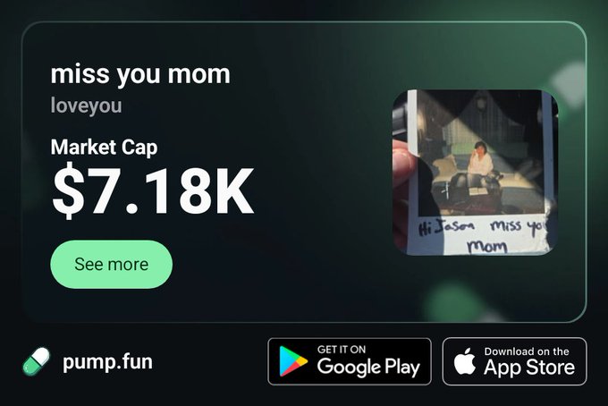 A pump.fun crypto token listing titled 'miss you mom' with ticker 'loveyou' showing a market cap of $7.18K and a Polaroid photo with the handwritten message 'Hi Jason miss you mom'.