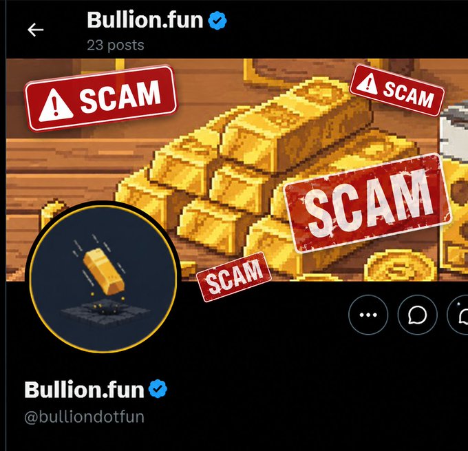 The image shows a profile page for the verified Twitter/X account "Bullion.fun" (@bulliondotfun) with 23 posts, featuring a cover photo of pixelated gold bars overlaid with multiple red "SCAM" warning labels. This visual clearly serves as a warning to viewers that the @bulliondotfun account has been flagged as a scam, aligning with the post's message to "CHECK THIS ABOUT @bulliondotfun."