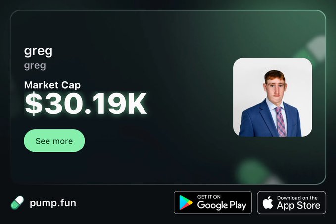 A promotional card from pump.fun displays a memecoin called "greg" with a market cap of $30.19K, featuring a photo of a man in a blue suit and pink tie. The accompanying "join.pump.fun/HSag/ouywc9gx" link directs users to the trading page for this token.
