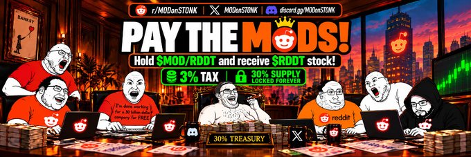 A promotional banner for the Solana token $MOD/$RDDT on Moby features a chaotic desk scene with cartoon characters, a "BANLIST" poster, and bold "PAY THE MODS!" text, highlighting a 3% tax, 30% supply locked forever, and 30% treasury, with social handles for r/MODonSTONK, @MODonSTONK, and Discord @MODonSTONK.

The image serves as a community-created banner that visually markets the $MOD/$RDDT token concept referenced in the post.