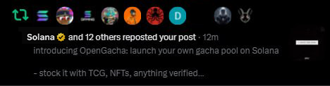 The image is a screenshot of a X (Twitter) notification showing that Solana and 12 others reposted a post about launching "OpenGacha" — a tool for creating your own gacha pool on Solana to tokenize verified assets like stocks and NFTs. The accompanying caption expresses gratitude for Solana's repost, highlighting the emotional boost during a stressful period and encouraging continued building.