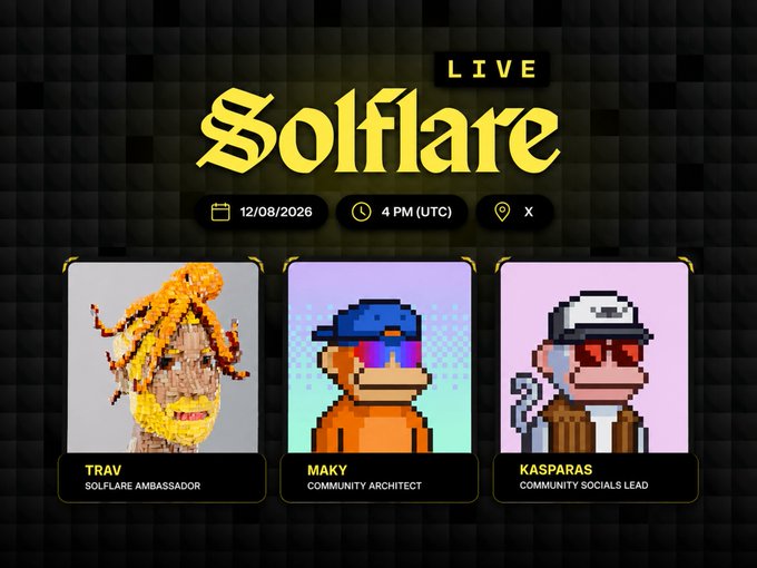 Promotional graphic for a live "Solflare" event on 12/08/2026 at 4 PM (UTC), featuring three Solflare team members—Trav (Ambassador), Maky (Community Architect), and Kasparas (Community Socials Lead)—shown alongside pixel art and 3D renderings of their ape-style avatars, previewing the upcoming agenda teased in the post.