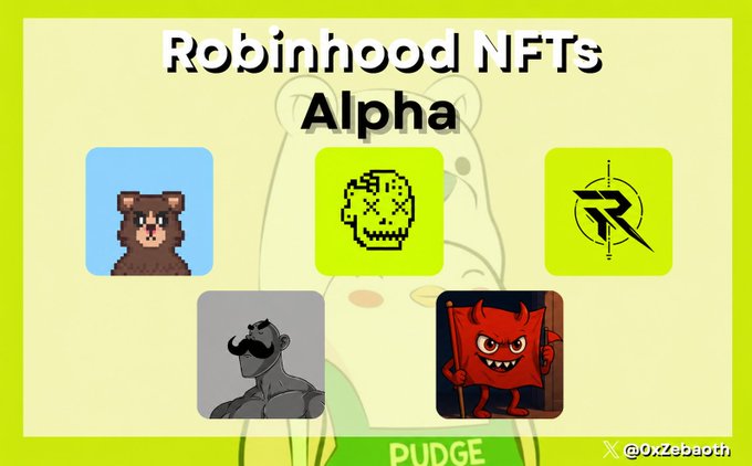 A promotional graphic titled "Robinhood NFTs Alpha" with a "PUDGE" banner, showcasing five NFT icons including a pixel bear, skull, logo, figure, and red flag character, watermarked "@0xZebec.eth".