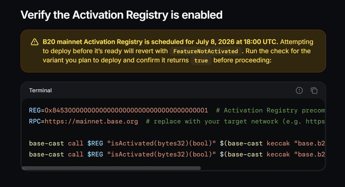 A terminal screenshot titled "Verify the Activation Registry is enabled" displays commands for checking whether the B20 mainnet Activation Registry is active before its scheduled launch on July 8, 2026 at 18:00 UTC, warning that early deployment will revert with a `FeatureNotActivated` error. The post about Base's B20 token standard activation on July 9 ties to this technical step of verifying the registry's readiness via `base-cast` calls to the `isActivated` function before deployment.