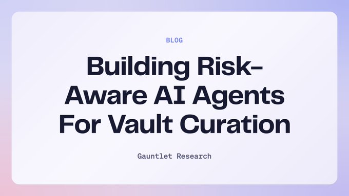 A blog header graphic with the title 'Building Risk-Aware AI Agents For Vault Curation' by Gauntlet Research, displayed on a light background.