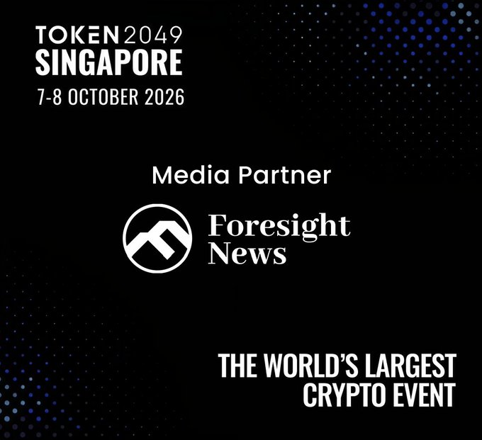 A promotional graphic for TOKEN 2049 Singapore on 7-8 October 2026, featuring Foresight News as a media partner and describing it as 'THE WORLD'S LARGEST CRYPTO EVENT'.