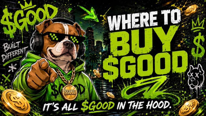 A promotional graphic for the $GOOD memecoin featuring a dog wearing sunglasses, headphones, and a green '$GOOD' hoodie, with the text 'WHERE TO BUY $GOOD' and 'IT'S ALL $GOOD IN THE HOOD.'