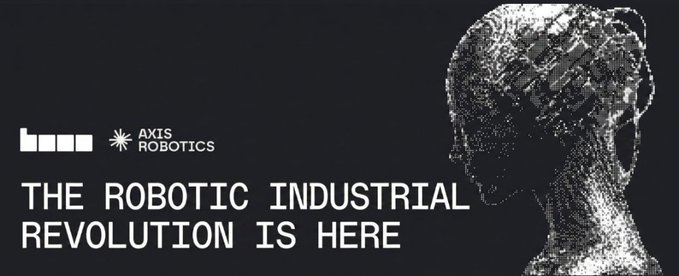 A dark banner for 'AXIS ROBOTICS' featuring a wireframe robotic head profile and the text 'THE ROBOTIC INDUSTRIAL REVOLUTION IS HERE.'