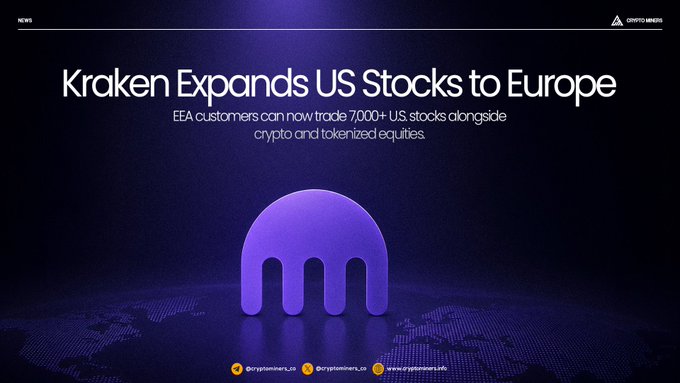A dark purple promotional graphic announcing 'Kraken Expands US Stocks to Europe' with a subtitle noting that EEA customers can now trade 7,000+ U.S. stocks alongside crypto and tokenized equities, featuring the Kraken logo and social handles @cryptominers_cn.