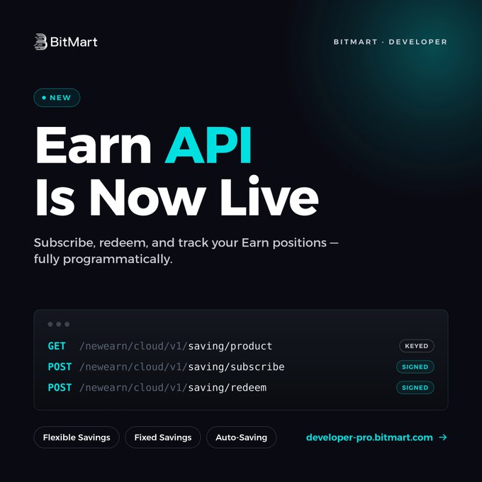 BitMart announcement graphic titled "Earn API Is Now Live" featuring a dark code-block mockup of three endpoints — GET /newearn/cloud/v1/saving/product, POST /newearn/cloud/v1/saving/subscribe, and POST /newearn/cloud/v1/saving/redeem — supporting Flexible, Fixed, and Auto-Saving products, with a link to developer-pro.bitmart.com.