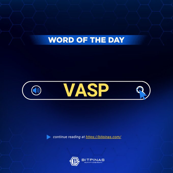 A blue graphic from BitPinas featuring "WORD OF THE DAY" at the top, with "VASP" displayed prominently in the center alongside audio and click icons, and a link to bitpinas.com for more information. The design aligns with the post highlighting VASP (Virtual Asset Service Provider) as the featured term in BitPinas's crypto glossary.