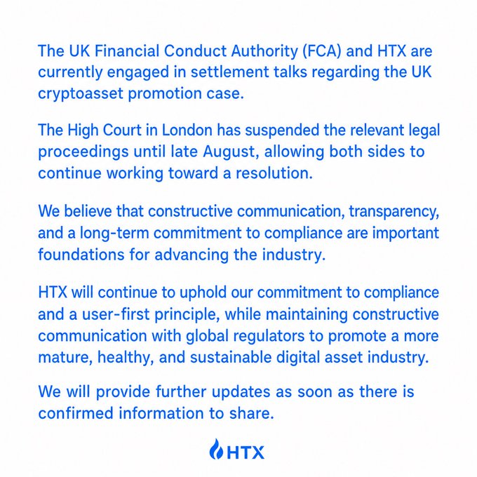 An HTX announcement regarding ongoing settlement talks with the UK Financial Conduct Authority (FCA) regarding a UK cryptoasset promotion case, noting that High Court legal proceedings in London are suspended until late August.
