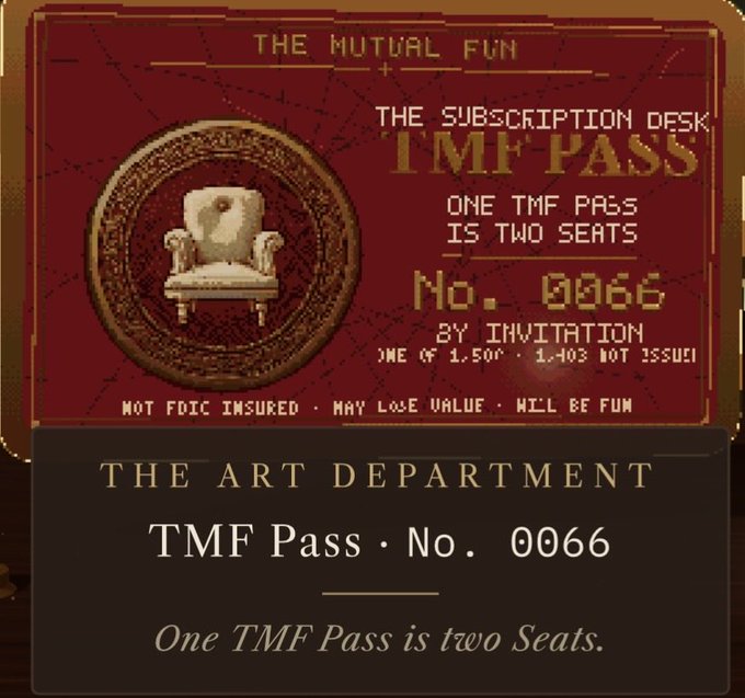 A digital ticket/pass from 'THE MUTUAL FUN' called 'TMF PASS No. 0066' with text stating 'ONE TMF PASS IS TWO SEATS' and 'BY INVITATION', noting it is not FDIC insured.