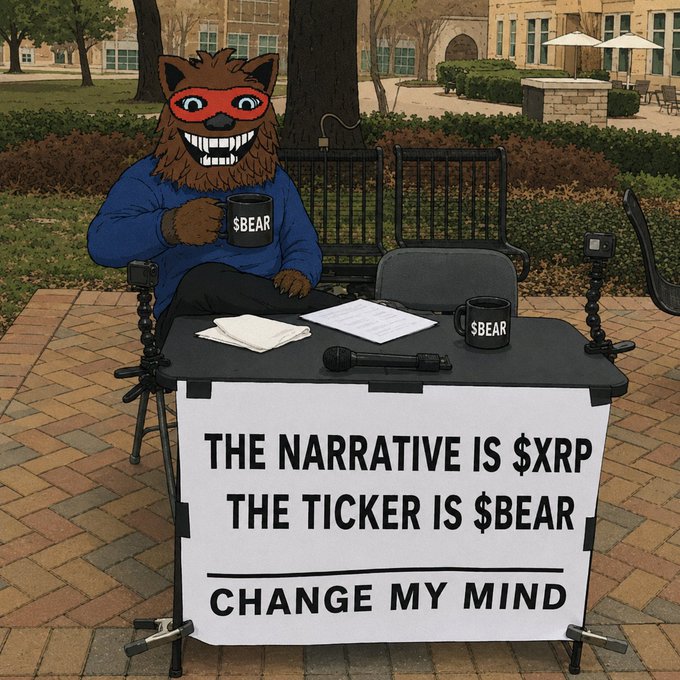 A 'Change My Mind' meme featuring a furry character wearing a red mask sitting at a table with a sign reading 'THE NARRATIVE IS $XRP / THE TICKER IS $BEAR / CHANGE MY MIND', with $BEAR mugs on the table.