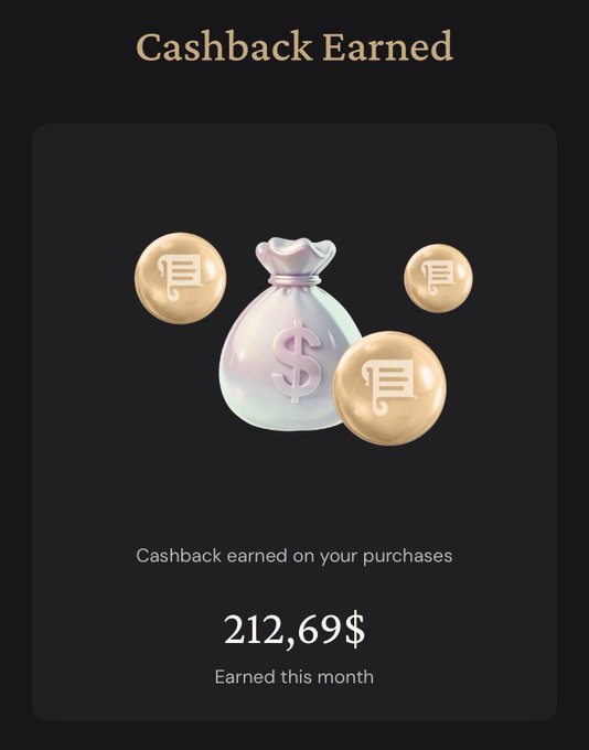 A dark-themed 'Cashback Earned' screen displaying a 3D illustration of a money bag and coins, showing 'Cashback earned on your purchases' of '212,69$' earned this month.