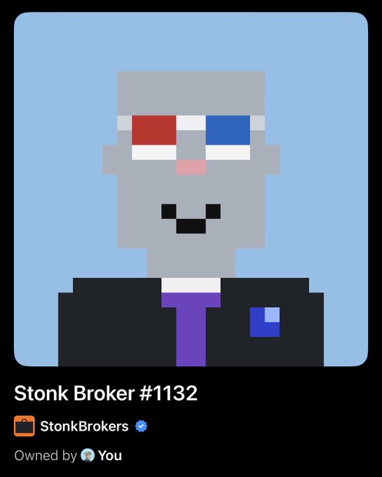 A pixelated avatar labeled "Stonk Broker #1132" owned by "You" appears, matching the post's playful "clock in" theme of a broker starting the trading day after catching a gem overnight.