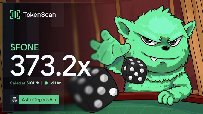 A TokenScan promotional graphic for $FONE featuring a green cartoon goblin holding dice, displaying a 373.2x gain called at $101.2K market cap 1d 13m ago, tied to the Astro Degens VIP community mentioned in the post's success story.
