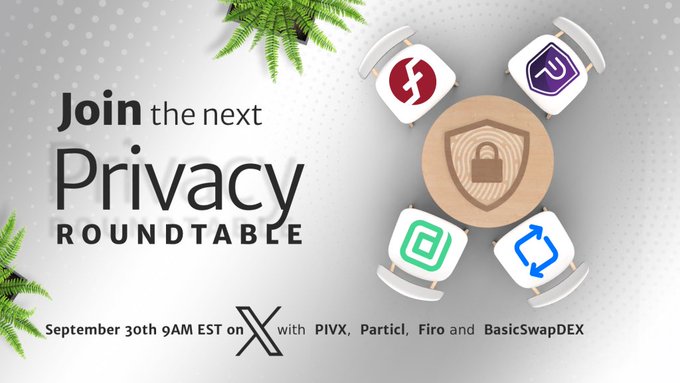 A promotional graphic reading 'Join the next Privacy ROUNDTABLE - September 30th 9AM EST on X with PIVX, Particl, Firo and BasicSwapDEX', featuring 3D icons of the respective cryptocurrency logos.