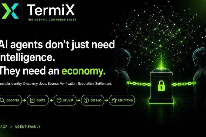 The image is a promotional graphic for TermiX, branded as "The Agentic Commerce Layer," featuring silhouettes of two figures flanking a glowing padlock with chains, symbolizing secure onchain transactions.

Key text includes the tagline "AI agents don't just need intelligence. They need an economy," along with a workflow pipeline showing "Discover → Quote → Deliver → Get Paid → Reputation," and the partnership note "ACP x AGENT.FAMILY." The visual reinforces the post's message by depicting the infrastructure TermiX is building to enable AI agents to function as economic participants with secure, verifiable commerce capabilities.