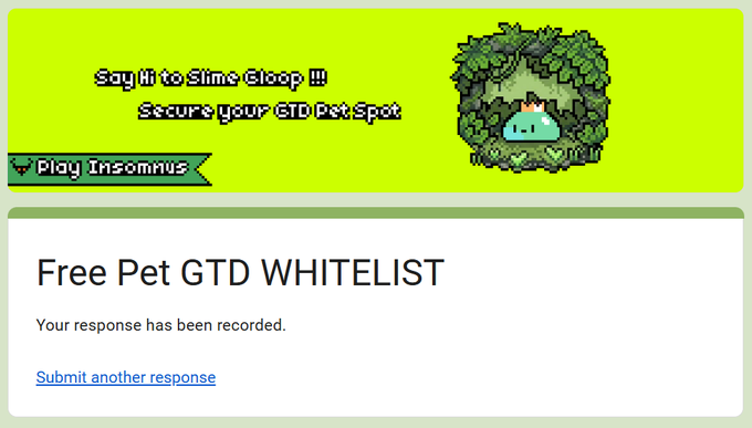 A banner advertises 'Slime Gloop' with the text 'Say Hi to Slime Gloop !!! Secure your GTD Pet Spot' and a 'Play Insomnus' button, followed by a confirmation message reading 'Free Pet GTD WHITELIST - Your response has been recorded.'